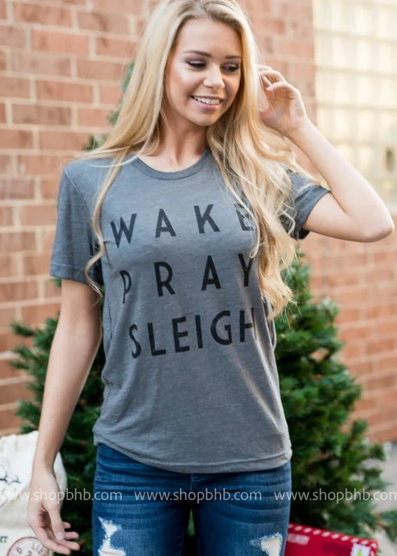 Wake Pray Sleigh Tee - Grey** - Final Sale